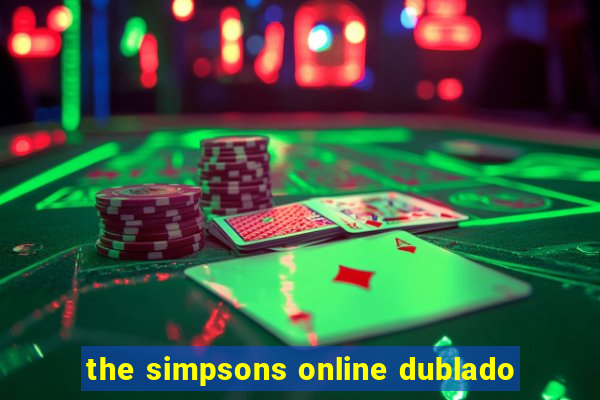 the simpsons online dublado